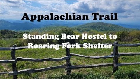 Appalachian Trail 2024, Days 25-26, Standing Bear Hostel to Roaring Fork Shelter