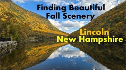 Fall Scenery in Lincoln NH, Fall Leaves in Late September
