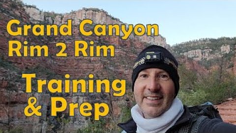 Grand Canyon Rim to Rim Training and Preparation
