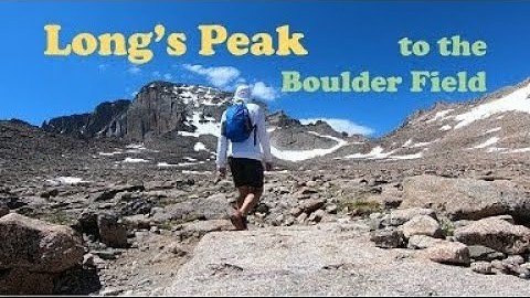 Longs Peak Hike to Boulder Field, Keyhole Route